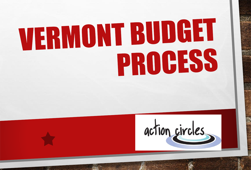 Vermont's Budget Process 2017 Action Circles
